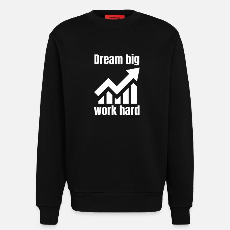 Träume groß, arbeite hart - Sweatshirt - made by SPREAD  - SOLID BLACK