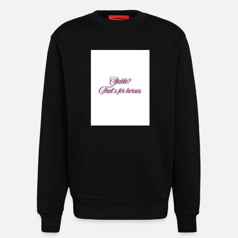 Étable? C’est pour les chevaux. - Sweat bio décontracté fabriqué en UE - SOLID BLACK