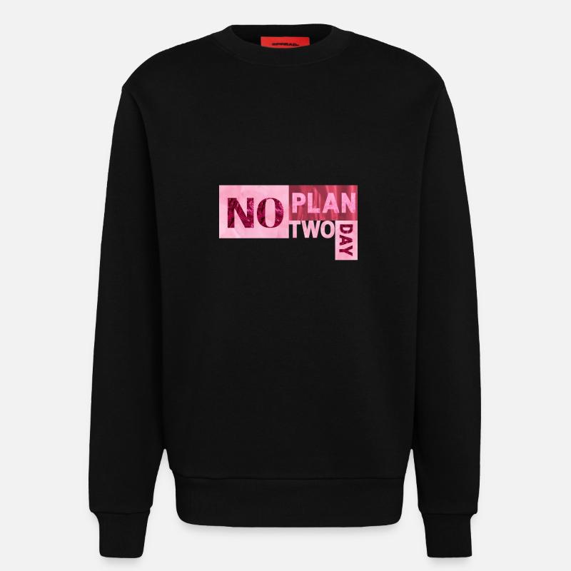 No Plan two day - Sweatshirt - made by SPREAD  - SOLID BLACK