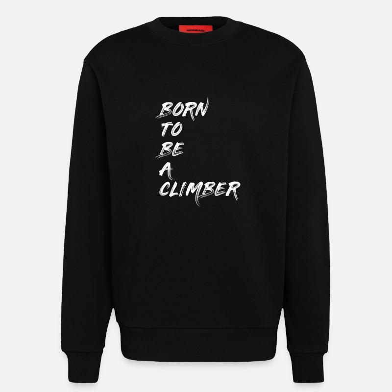 CLIMBER CLIMBER BOULDERER MOUNTAINEER GIFT - Sweatshirt - made by SPREAD  - SOLID BLACK