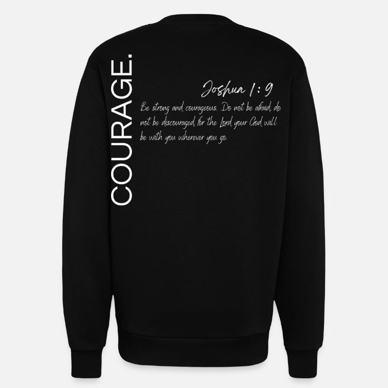 Courage - Josué 1:9 Conception chrétienne - Sweat bio décontracté fabriqué en UE - SOLID BLACK