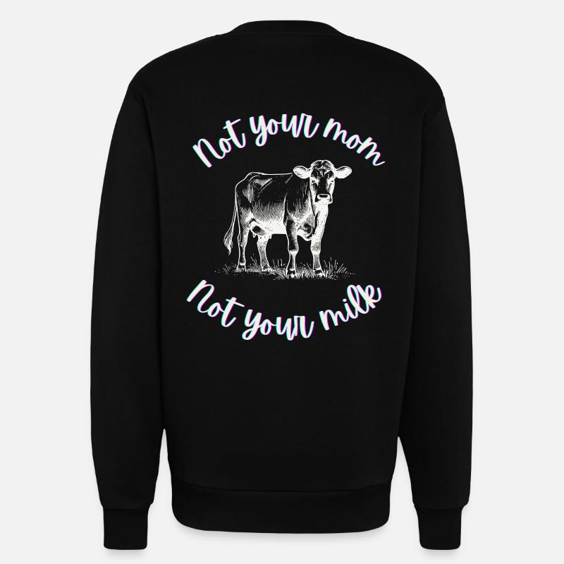 Nicht deine Mutter, nicht deine Milch - Sweatshirt - made by SPREAD  - SOLID BLACK
