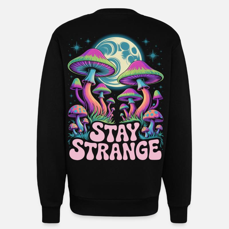 Art de champignons Stay Strange - Sweat bio décontracté fabriqué en UE - SOLID BLACK