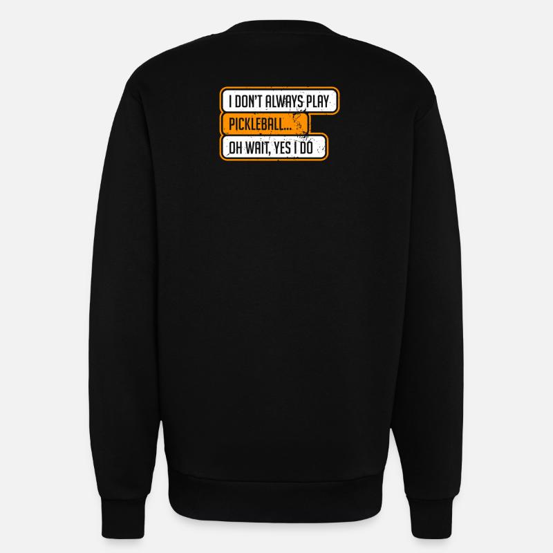 Pickleball Pickleball - Sweatshirt - made by SPREAD  - SOLID BLACK