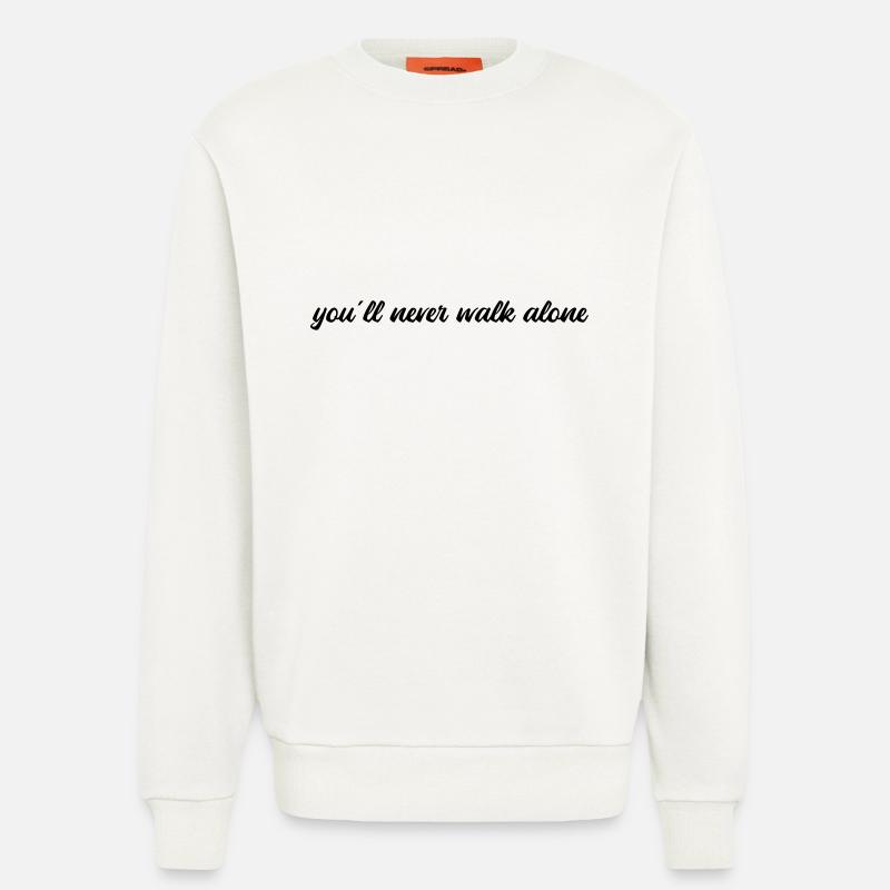 You'll never walk alone - Sweatshirt - made by SPREAD - OFF WHITE