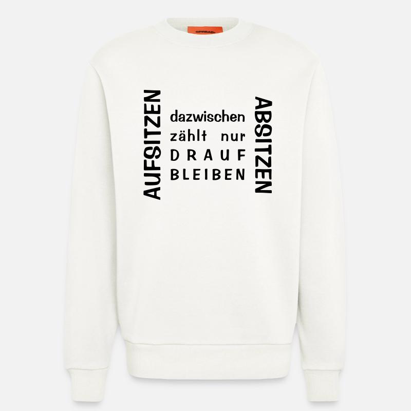 Aufsitzen Absitzen - Sweatshirt - made by SPREAD  - OFF WHITE