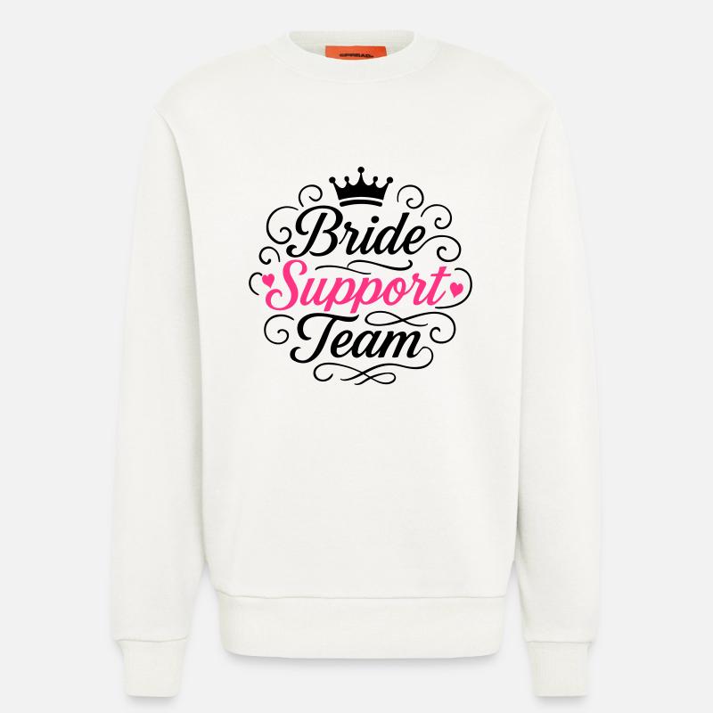 Braut Support Team - Sweatshirt - made by SPREAD  - OFF WHITE