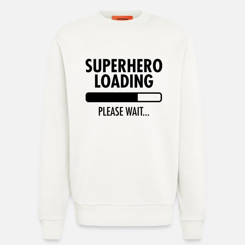 Superhero Loading- Please Wait... - Sweatshirt - made by SPREAD  - OFF WHITE