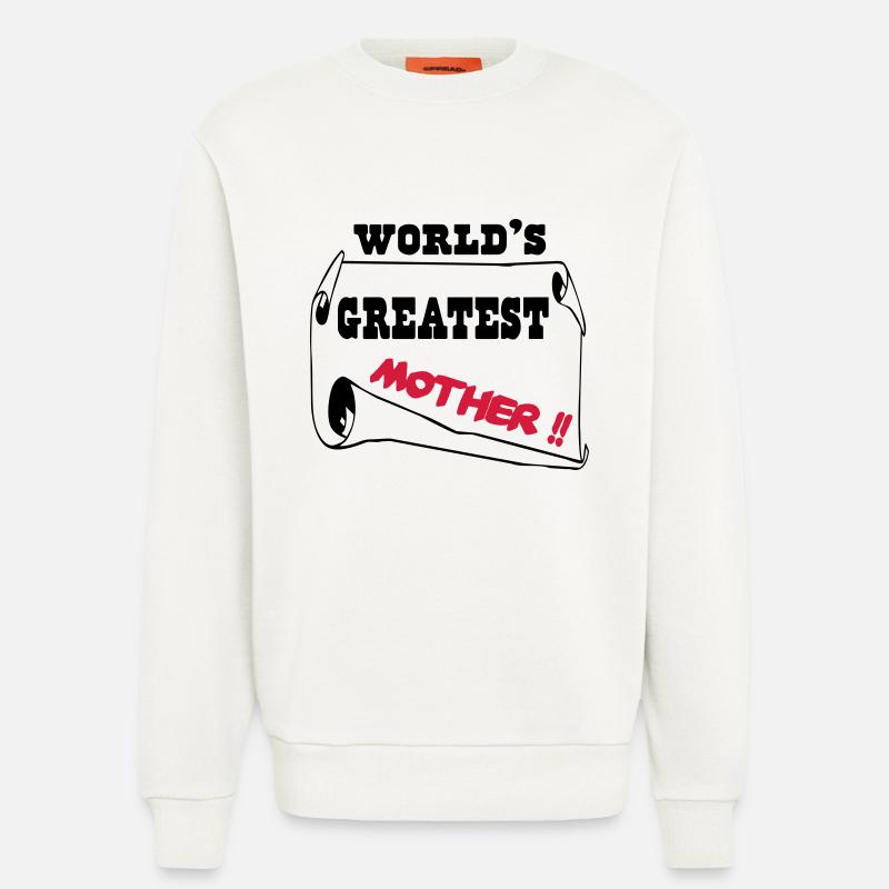Die größte Mutter der Welt - Sweatshirt - made by SPREAD  - OFF WHITE