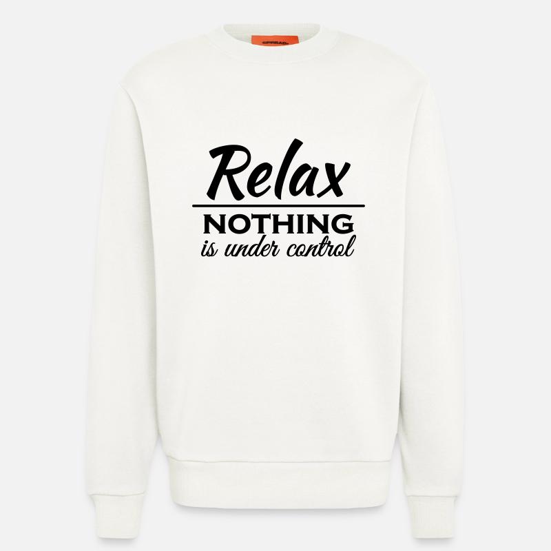 Relax! Nothing is under control - Sweatshirt - made by SPREAD  - OFF WHITE