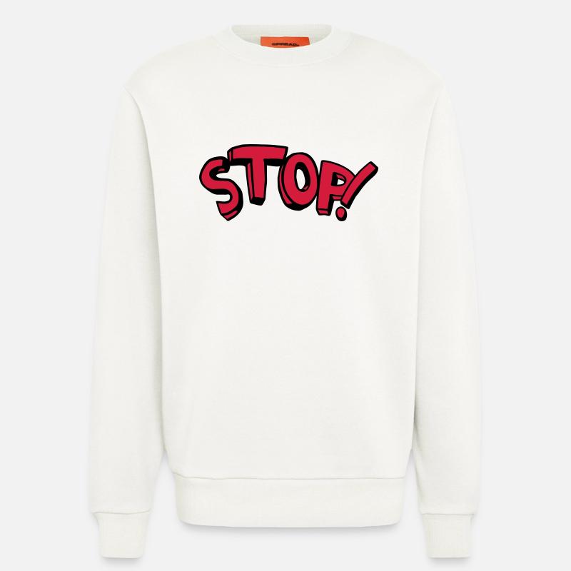Stop standing remain comic saying - Sweatshirt - made by SPREAD - OFF WHITE