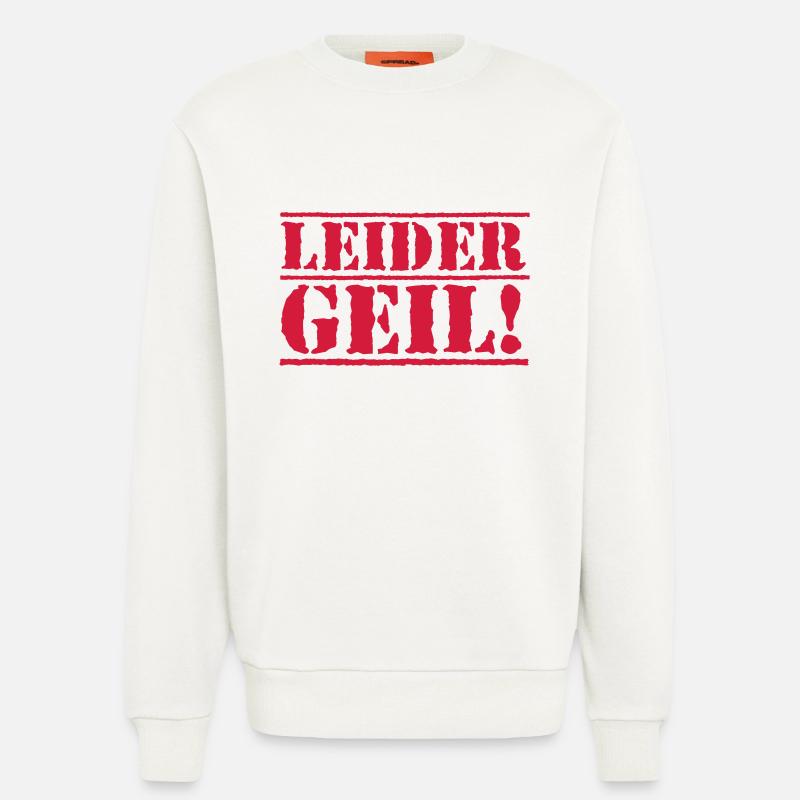 leider geil - Sweatshirt - made by SPREAD  - OFF WHITE