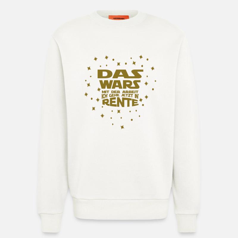 Arbeit das wars... Rente - Sweatshirt - made by SPREAD  - OFF WHITE