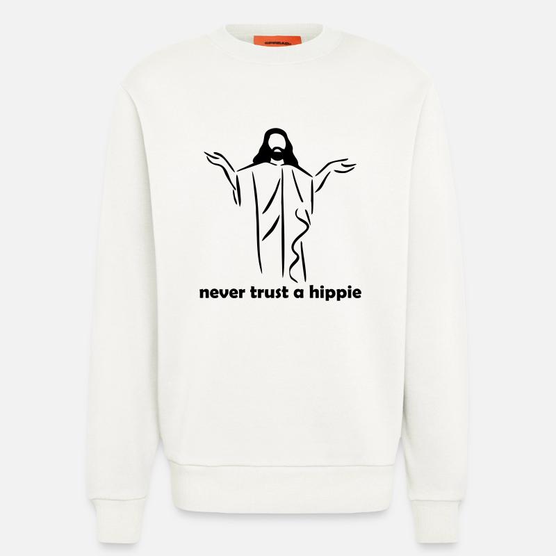 Never trust a Hippie - Sweatshirt - made by SPREAD  - OFF WHITE