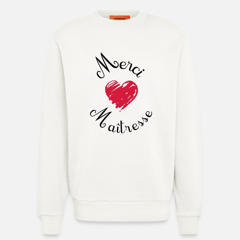 merci maîtresse cadeau fin année - Sweatshirt - made by SPREAD  - OFF WHITE