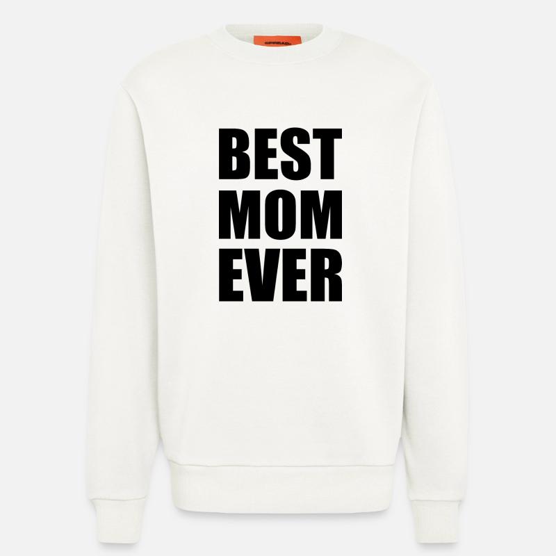 Best mom ever - Sweat bio décontracté fabriqué en UE - OFF WHITE