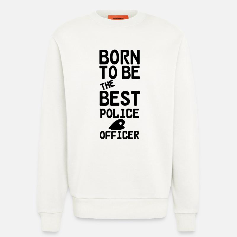 Polizei Polizist Beruf Spruch Geschenk - Sweatshirt - made by SPREAD  - OFF WHITE