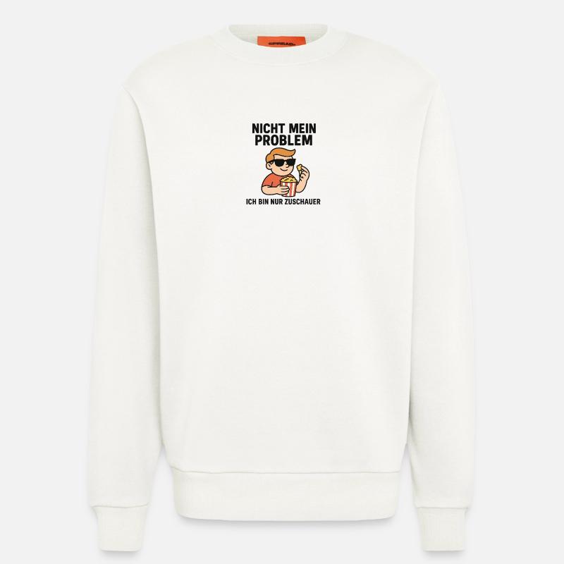 Nicht Mein Problem Zuschauer - Sweatshirt - made by SPREAD  - OFF WHITE