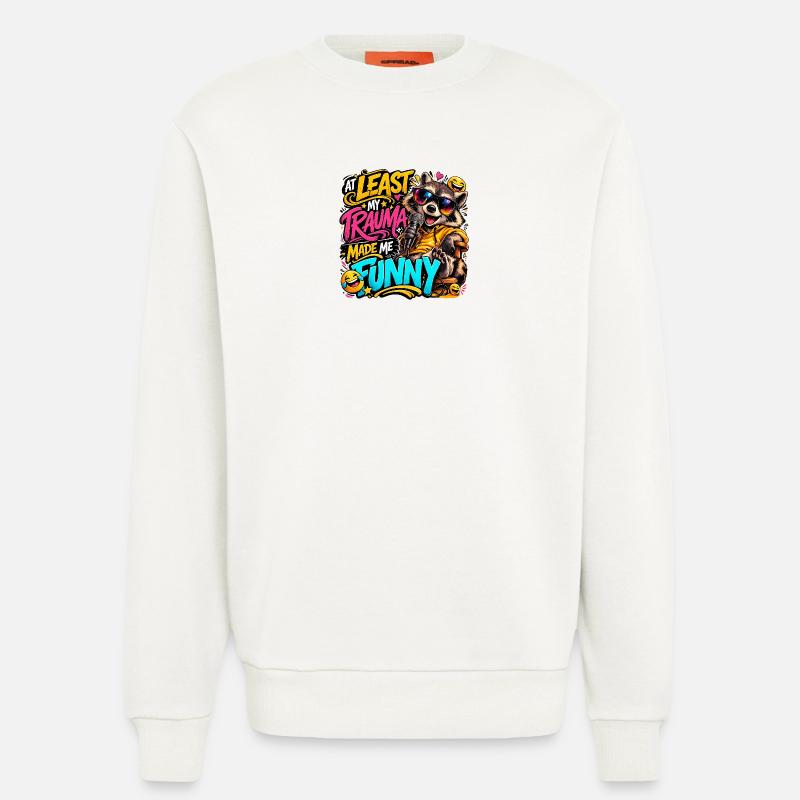 Trauma machte mich lustig - Sweatshirt - made by SPREAD  - OFF WHITE
