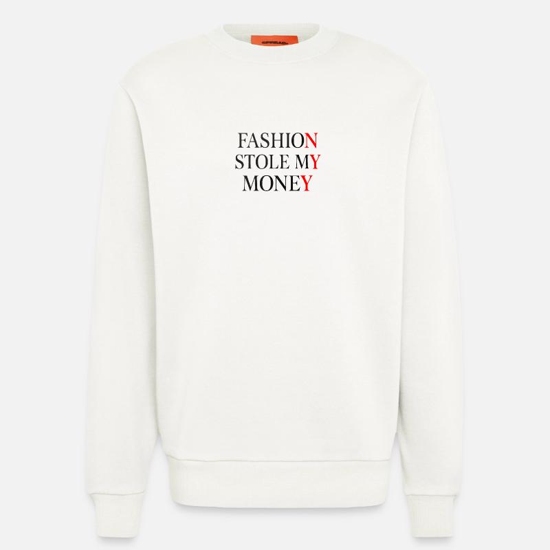 Die Mode hat mein Geld gestohlen - Sweatshirt - made by SPREAD  - OFF WHITE