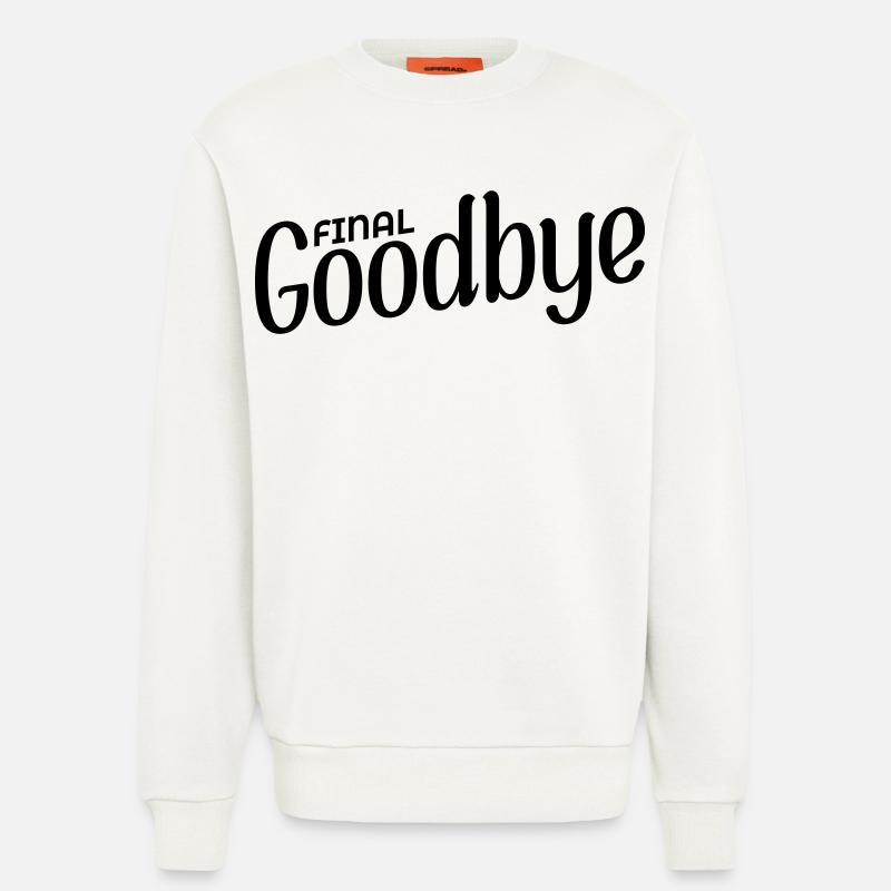 Final Goodbye - Sweatshirt - made by SPREAD  - OFF WHITE