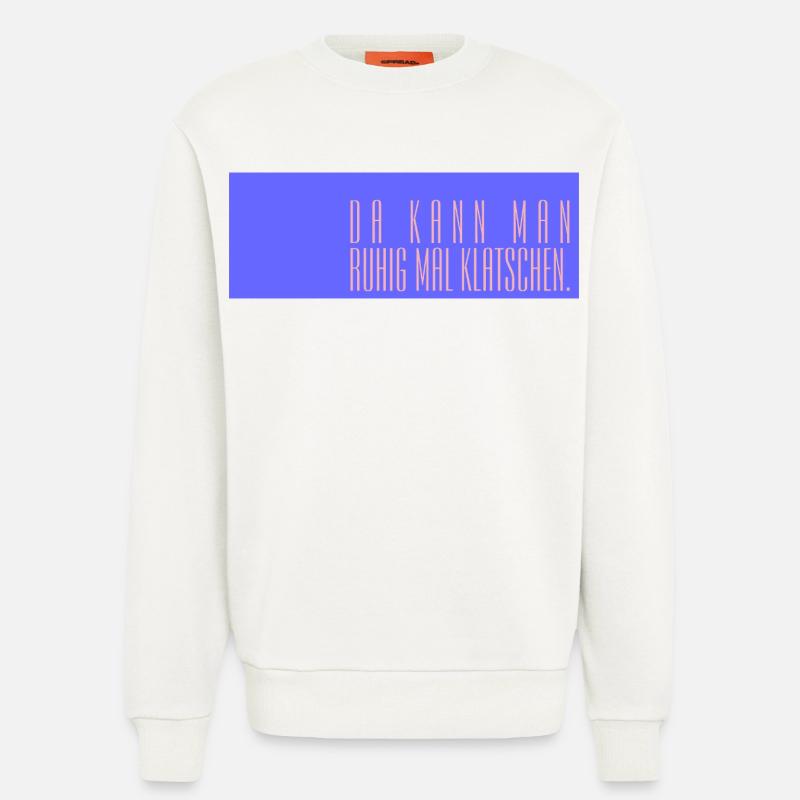 Da kann man ruhig mal klatschen - Sweatshirt - made by SPREAD  - OFF WHITE