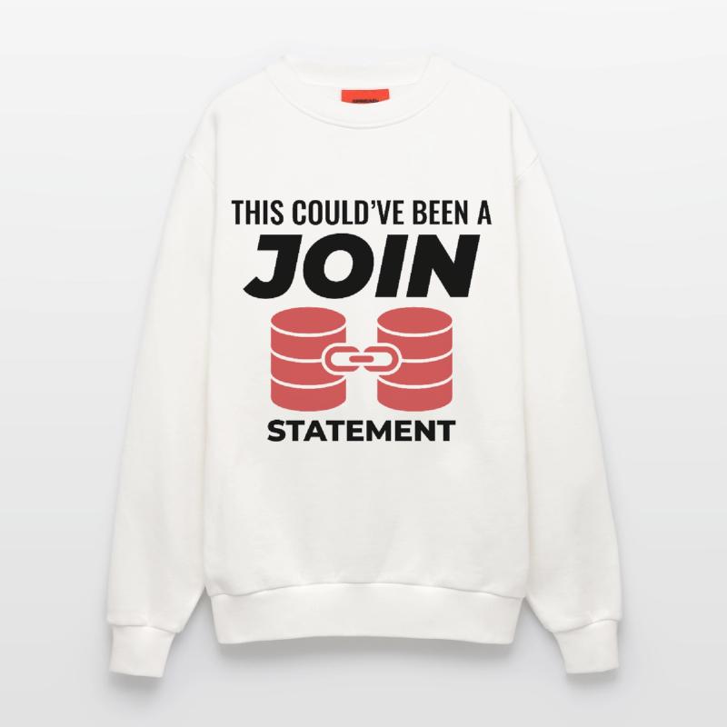 SQL Join Database Statement Programming Data Sweatshirt - made by SPREAD 