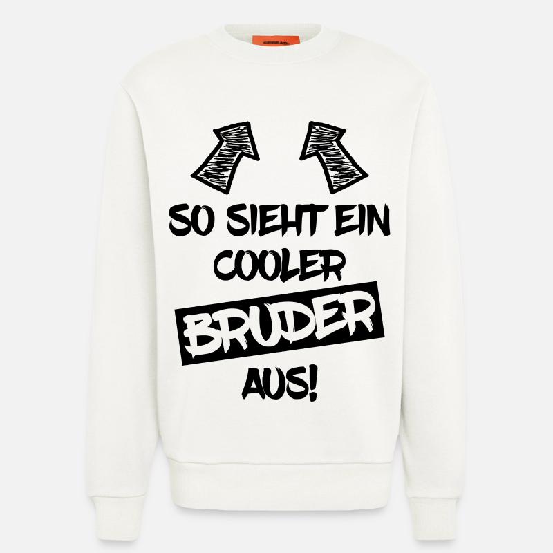 Cooler Bruder Lustiger Spruch Geschenk - Sweatshirt - made by SPREAD - OFF WHITE