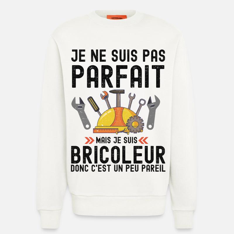 Humour Bricoleur Autodérision - Sweat bio décontracté fabriqué en UE - OFF WHITE