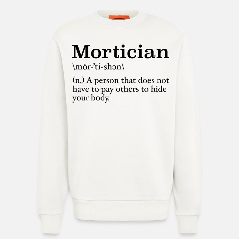 Bestatter Definition Studentin der Leichenkunde - Sweatshirt - made by SPREAD  - OFF WHITE