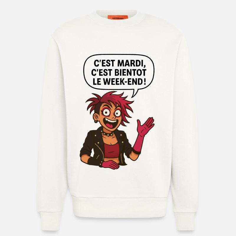 C'est mardi ! C'est bientôt le weekend ! - Sweat bio décontracté fabriqué en UE - OFF WHITE