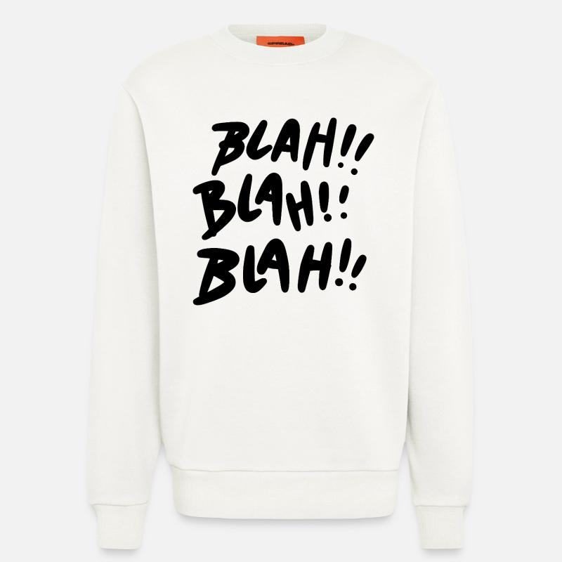 Bla Bla Bla Déclaration noire - Sweat bio décontracté fabriqué en UE - OFF WHITE