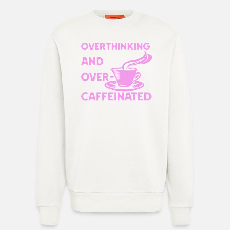 overthinking and over-caffeinated in pink - Sweatshirt - made by SPREAD  - OFF WHITE
