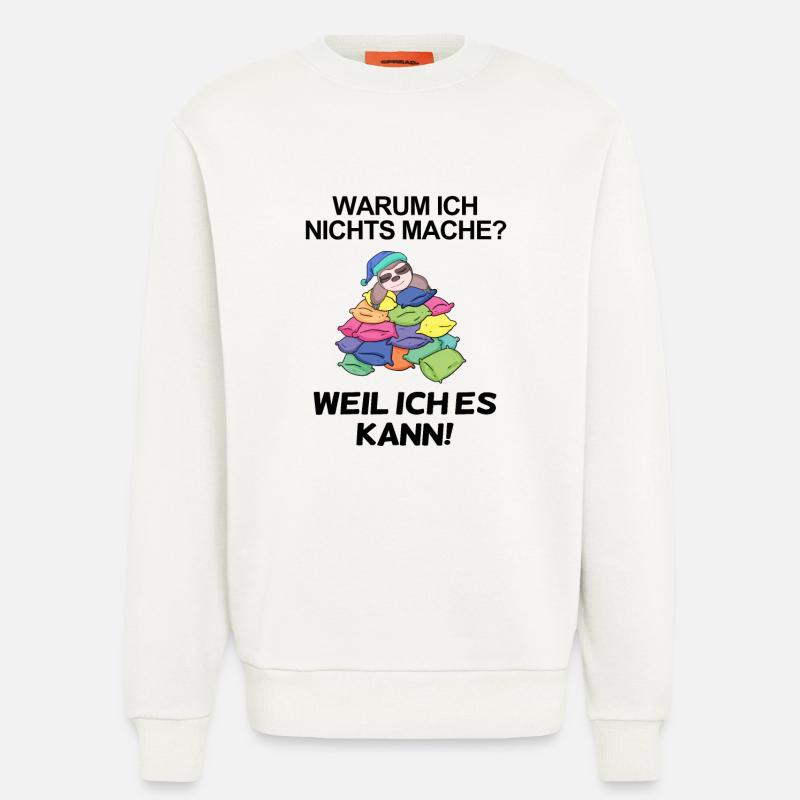 Lustiger Spruch - Nichts machen - Sweatshirt - made by SPREAD  - OFF WHITE