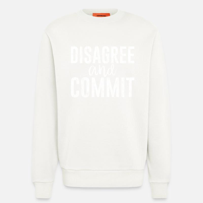 Disagree And Commit 3 - Sweatshirt - made by SPREAD - OFF WHITE