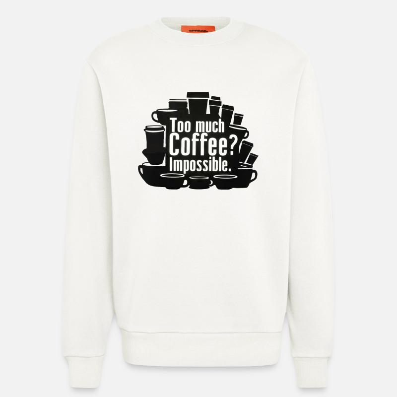 Too much coffee? Impossible! - Sweatshirt - made by SPREAD  - OFF WHITE