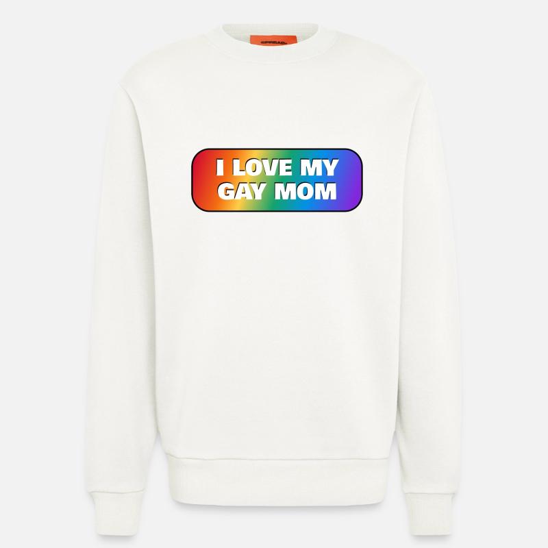 Ich liebe meine schwule Mutter - Sweatshirt - made by SPREAD  - OFF WHITE