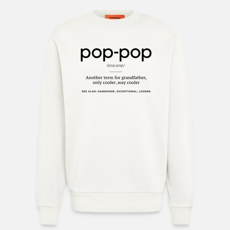 Pop-Pop-Definition – Cooler und legendärer Opa - Sweatshirt - made by SPREAD  - OFF WHITE