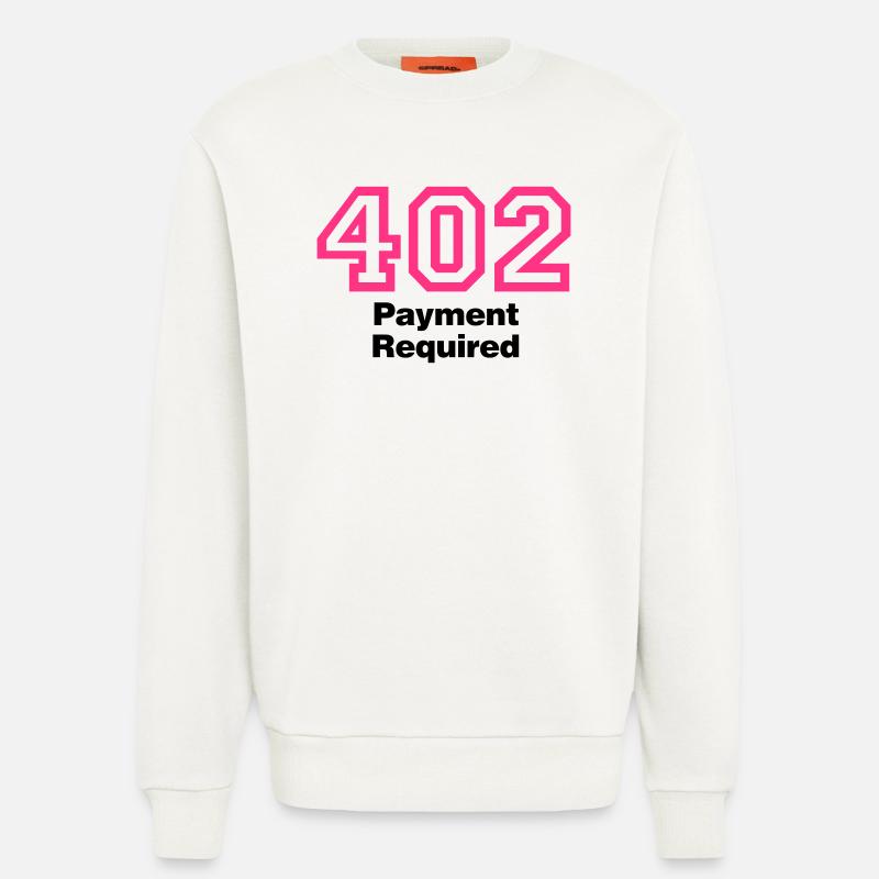 Error 402 Payment Required - Sweatshirt - made by SPREAD  - OFF WHITE