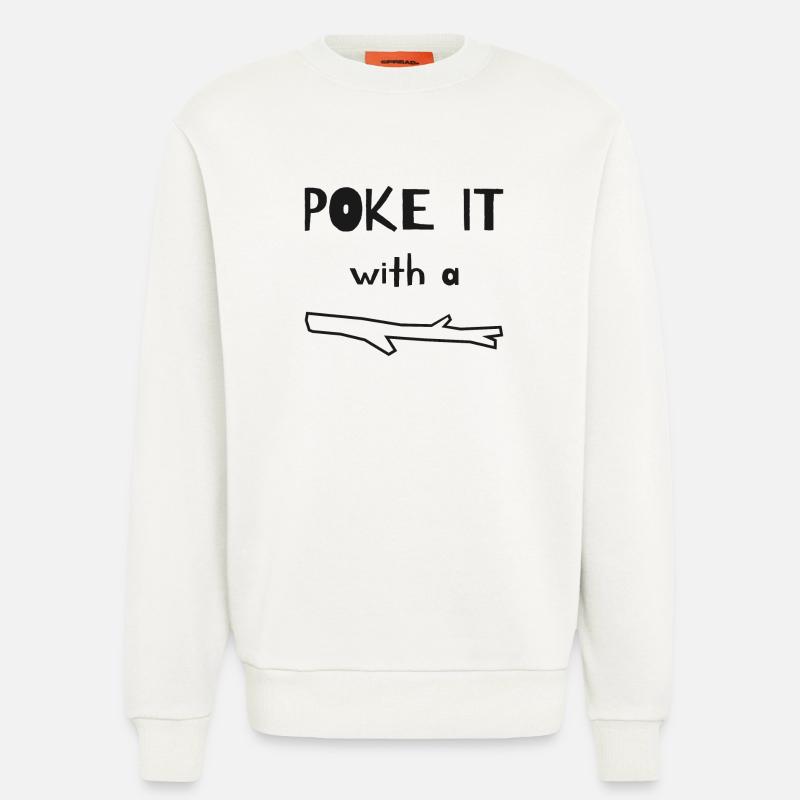 Poke it with a stick - Sweatshirt - made by SPREAD  - OFF WHITE