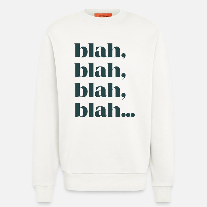 Bla bla bla bla - Sweatshirt - made by SPREAD  - OFF WHITE