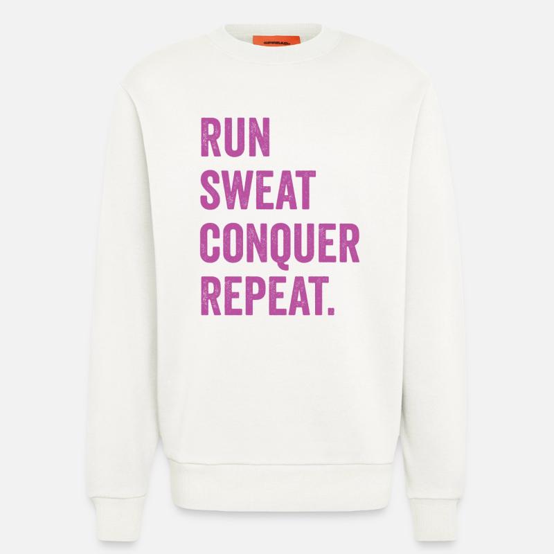 Run. Sweat. Conquer. Repeat. - Sweatshirt - made by SPREAD  - OFF WHITE