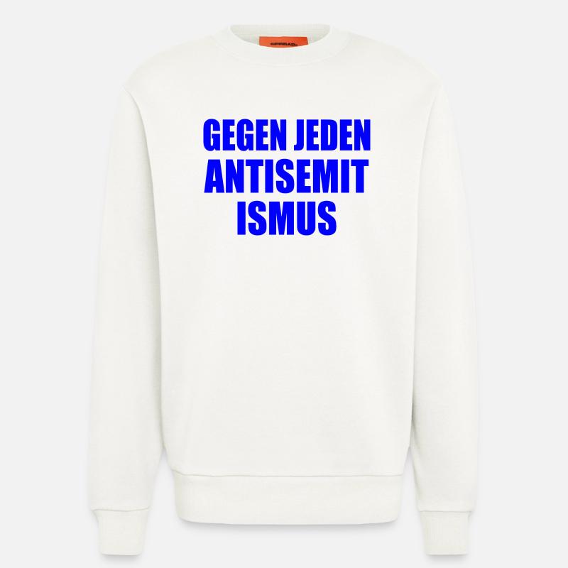 Gegen jeden antisemitismus - Sweatshirt - made by SPREAD  - OFF WHITE