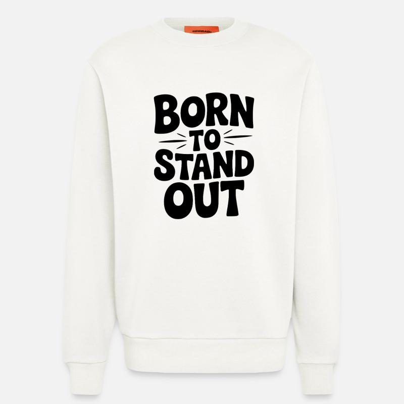 Né pour se démarquer - Sweat bio décontracté fabriqué en UE - OFF WHITE