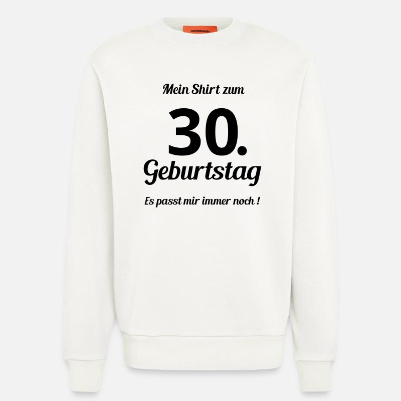 Passt seit 30 - Sweatshirt - made by SPREAD  - OFF WHITE