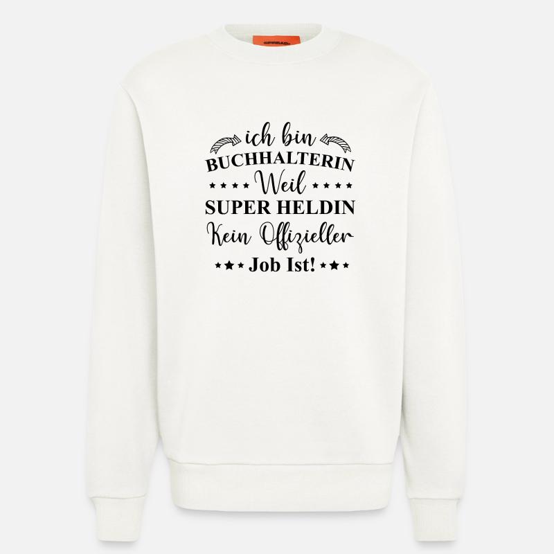 Buchhalterin Superheldin Beruf Spruch Geschenkidee - Sweatshirt - made by SPREAD  - OFF WHITE