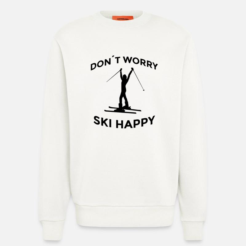 Don’t Worry Ski Happy Skispruch - Sweatshirt - made by SPREAD  - OFF WHITE