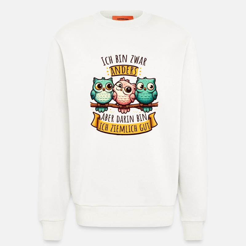 Anderssein – Eulen mit Spruch & Persönlichkeit - Sweatshirt - made by SPREAD  - OFF WHITE