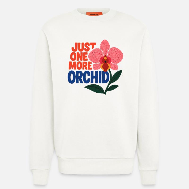 Nur noch eine Orchidee - Sweatshirt - made by SPREAD - OFF WHITE