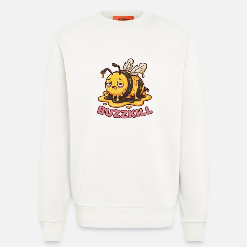 Don't Be A Buzzkiller – Lustiges Bienendesign - Sweatshirt - made by SPREAD - OFF WHITE